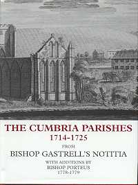 Cumbrian Parishes 1714 - 1725 from Bishop Gastrell's Notitia