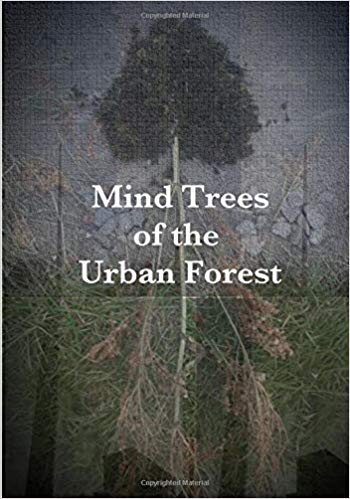 Mind Trees of the Urban Forest
